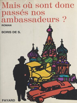 cover image of Mais où sont donc passés nos ambassadeurs ?